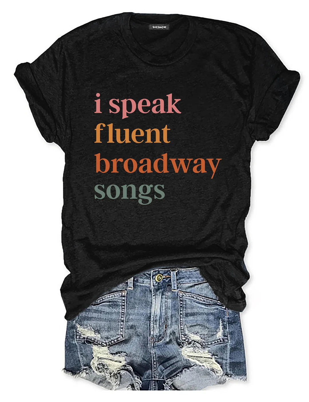 I Speak Fluent Broadway Songs T-shirt