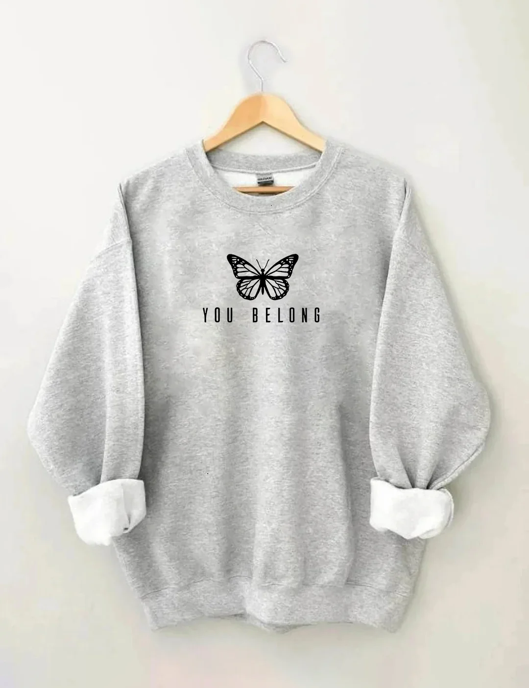 You Belong I Hope You Know The World Is Better Because You Are In It Sweatshirt