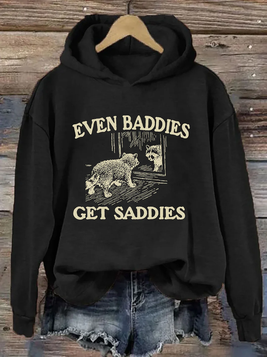 Even Baddies Get Saddies Hoodie