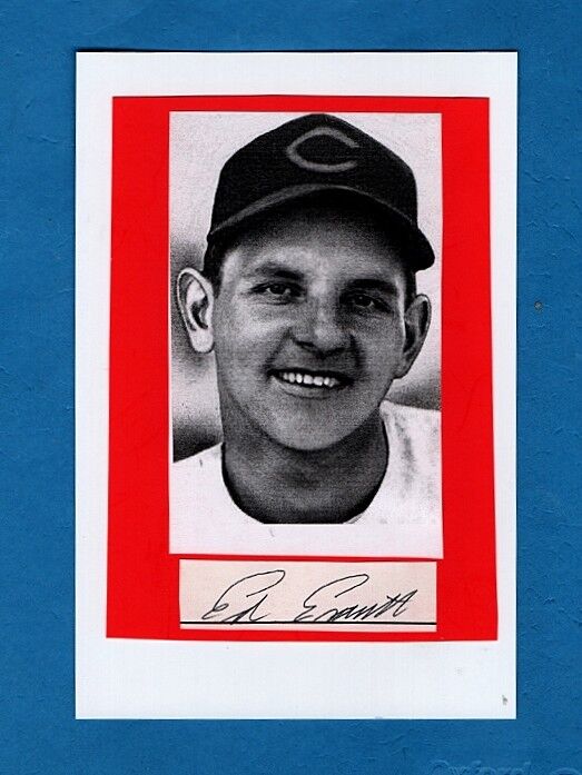 1947-53 ED ERAUTT-CINCINNATI REDS 4X6 AUTOGRAPHED CUT W/Photo Poster painting-(d.2013)