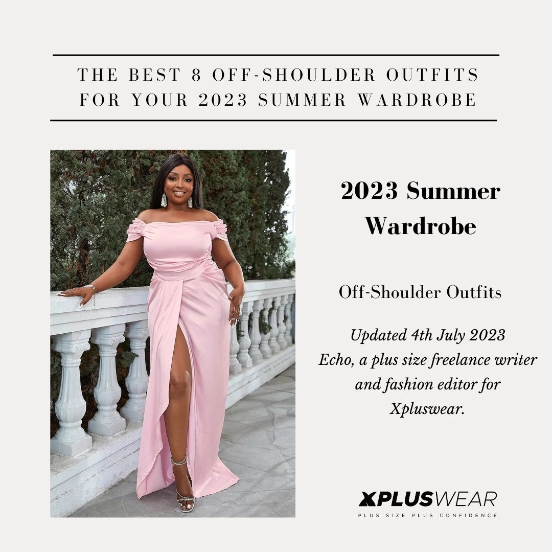 The Best 8 Off-Shoulder Outfits for Your 2023 Summer Wardrobe