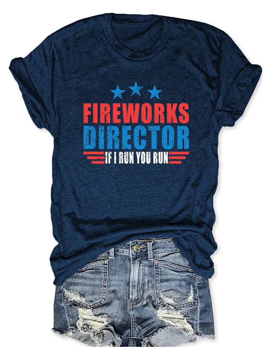 Fireworks Director If I Run You Run T-shirt
