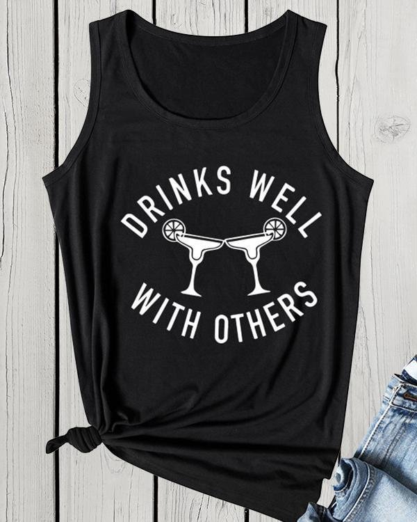 Drinks Well With Others Casual Tank Tops - Chicaggo