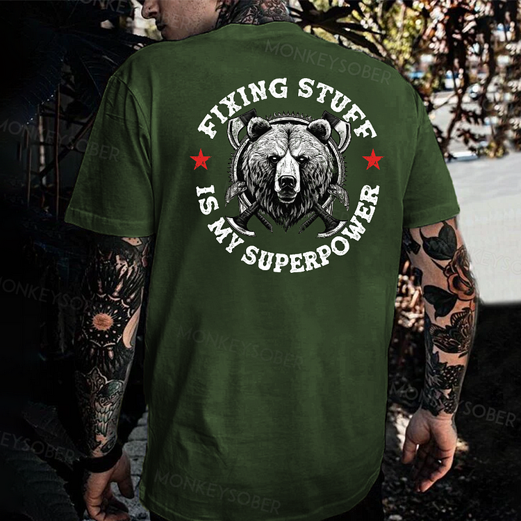 Fixing Stuff Is My Superpower T-shirt