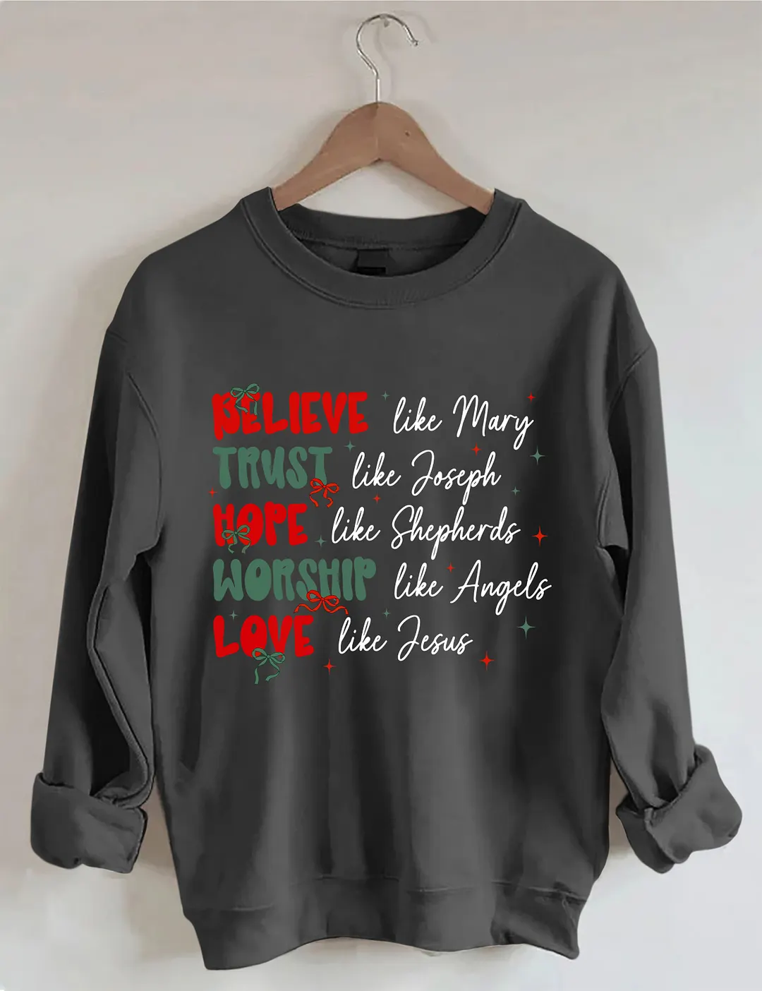 Believe Trust Hope Worship Love Sweatshirt
