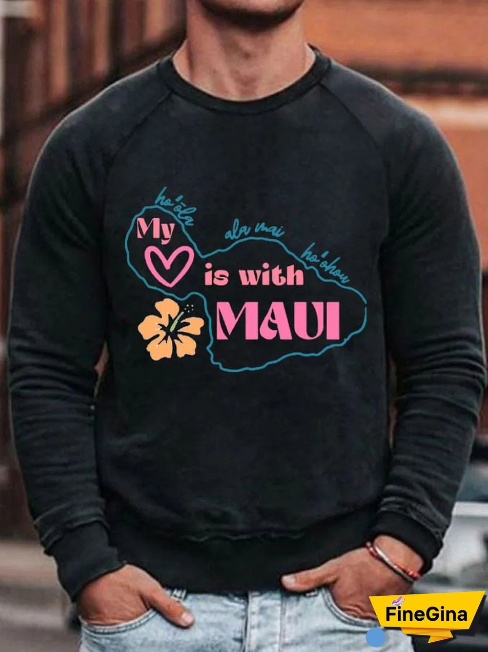 Maui Strong My Heart Is With Maui Print Long Sleeve Sweatshirt