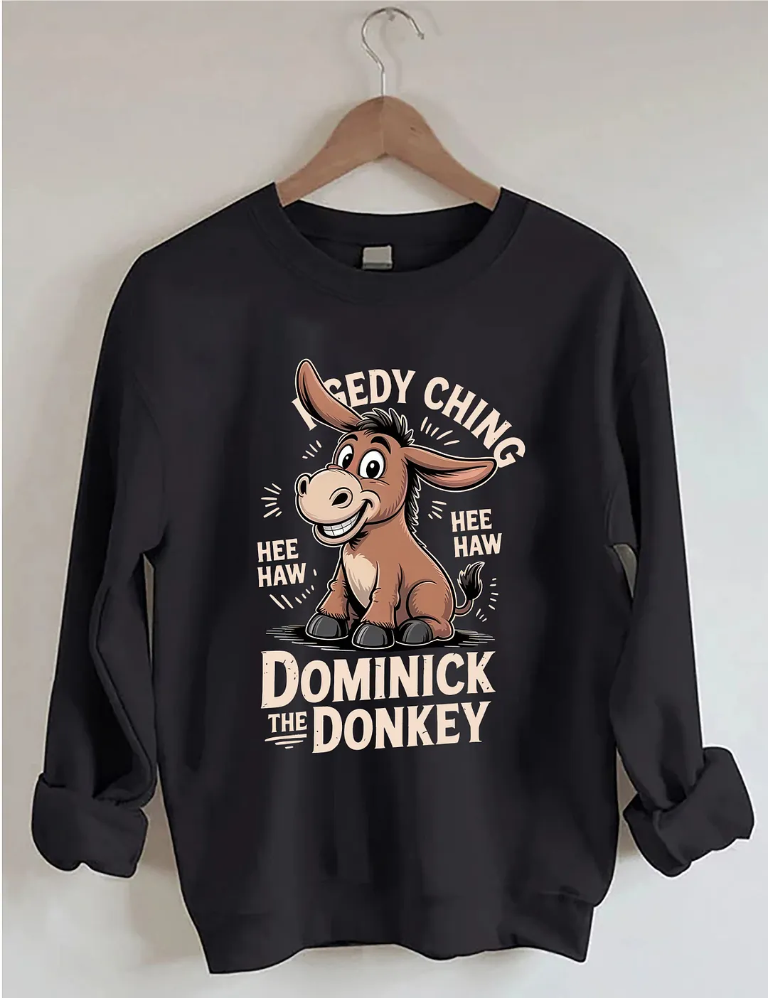 Dominick The Donkey Sweatshirt