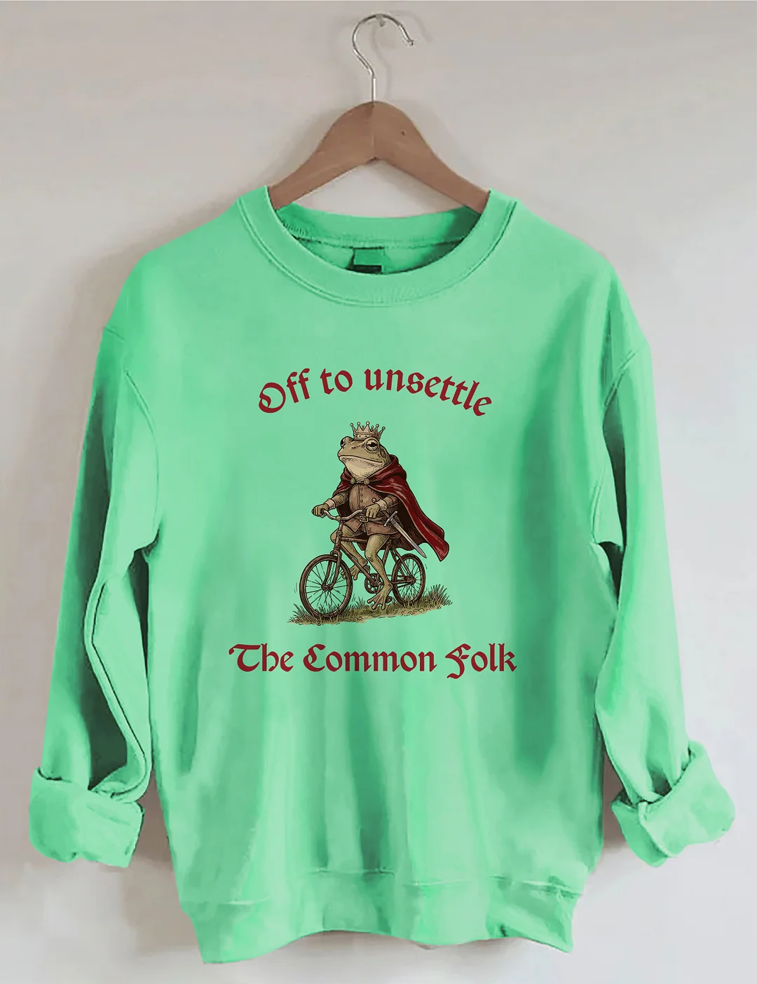 Off To Unsettle The Common Folk Sweatshirt