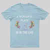 A Woman's Place is in the Lab T-Shirt