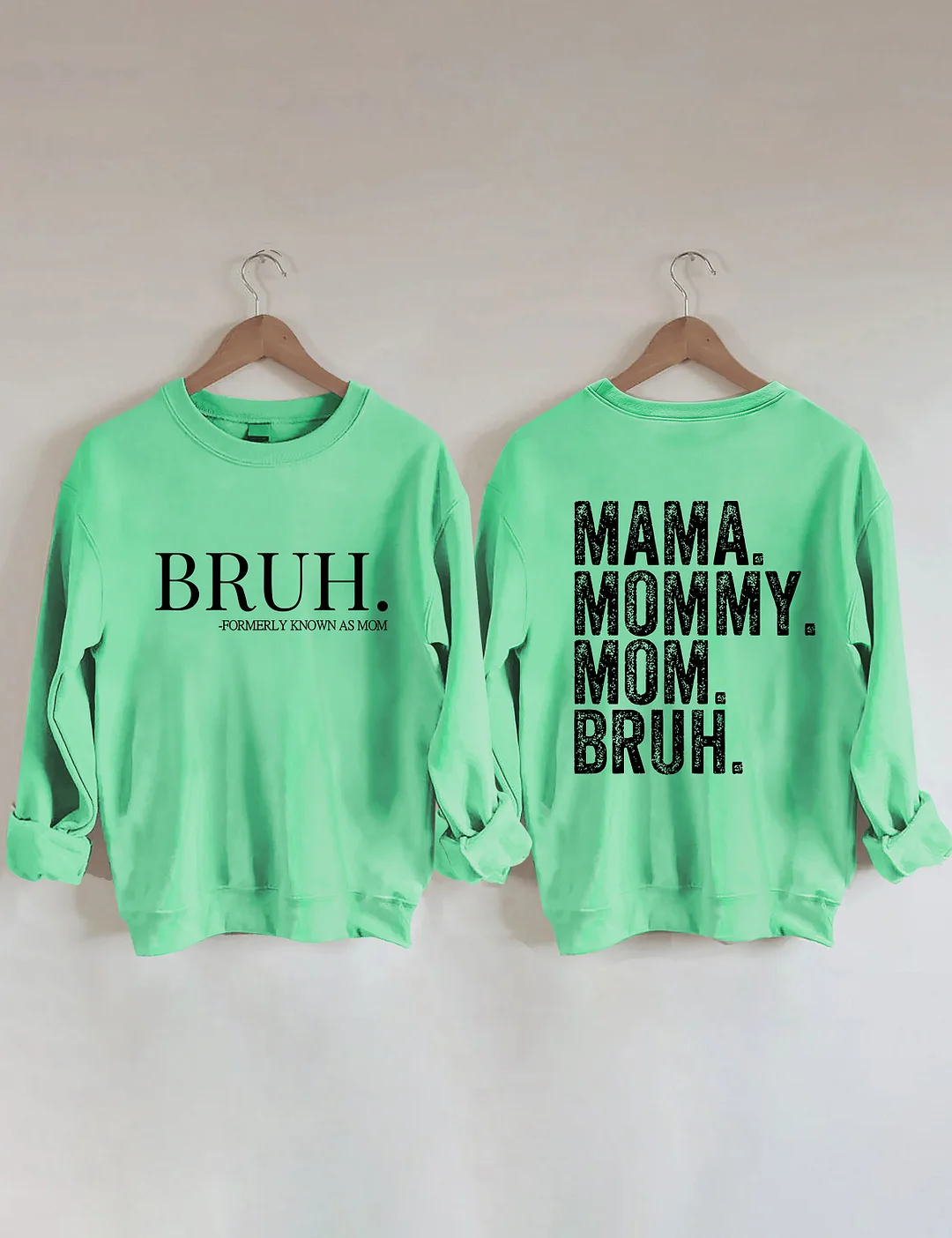 Mama Mommy Mom Bruh Sweatshirt