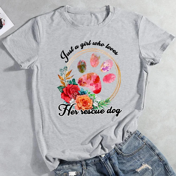 Just a girl who loves her reacue dog Round Neck T-shirt-0026022