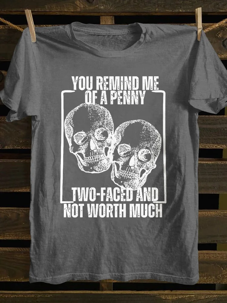 You Remind Me Of A Penny T-shirt