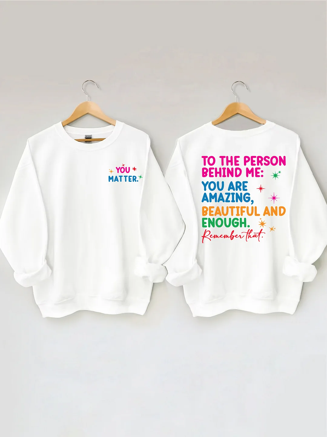 Dear Person Behind Me Sweatshirt