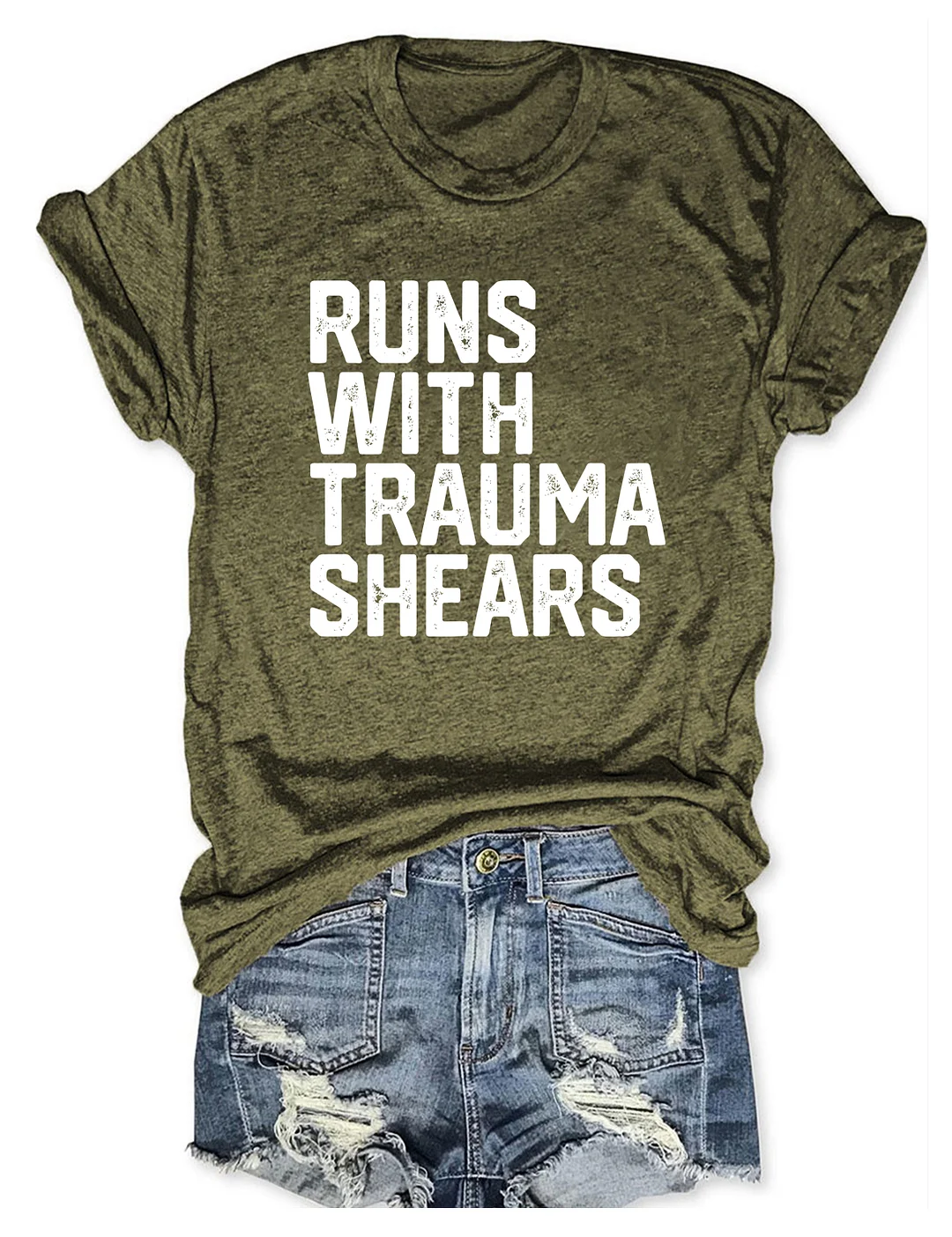 Runs With Trauma Shears T-Shirt