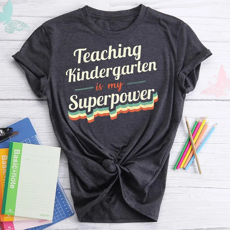 ANB - Teaching Kindergarten is my Superpower   Book Lovers Tee Tee-07256