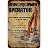 HEAVY EQUIPMENT OPERATOR - Metal Tin Signs(8*12Inch/12*16Inch) - Garage&Transport