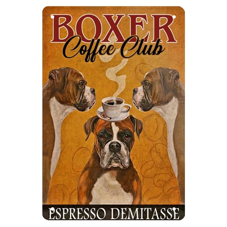 Boxer Coffee Dog - Vintage Tin Signs/Wooden Signs - 7.9x11.8in & 11.8x15.7in
