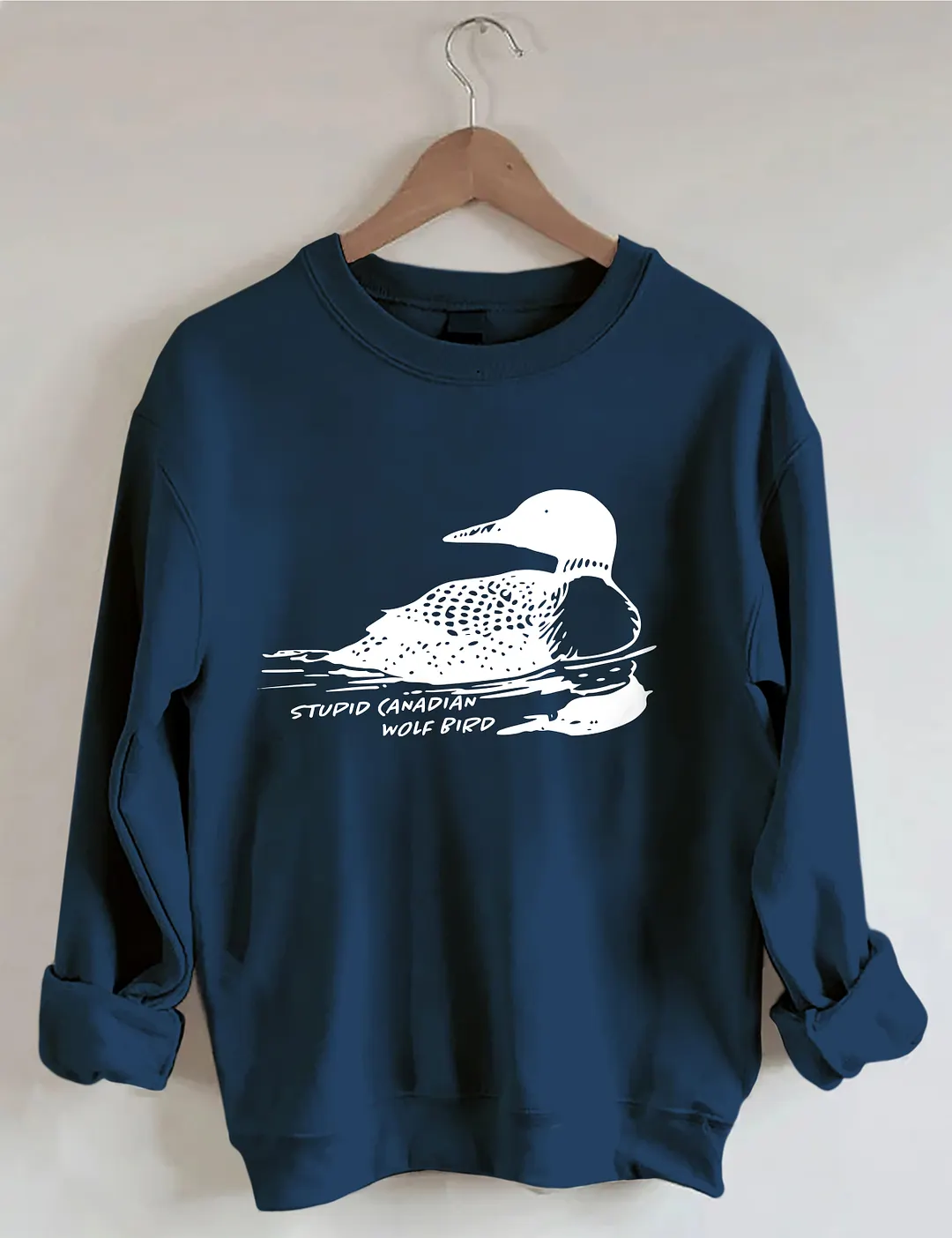 Stupid Canadian Wolf Bird Sweatshirt