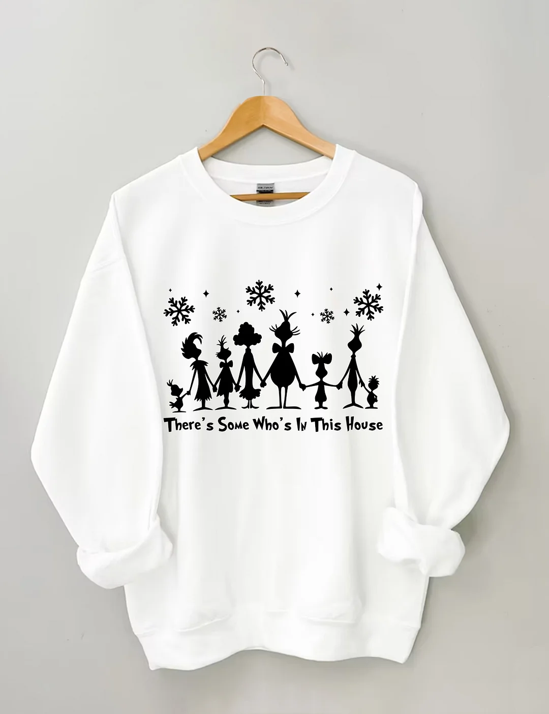 There's Some Who's In This House Sweatshirt
