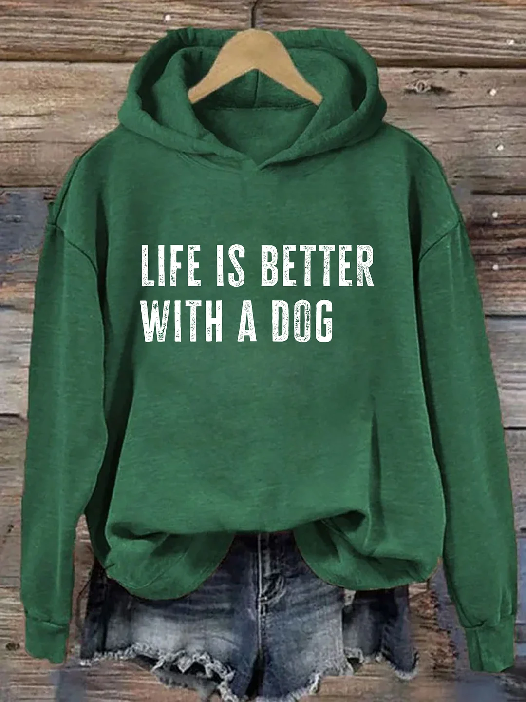 Life Is Better With A Dog Hoodie