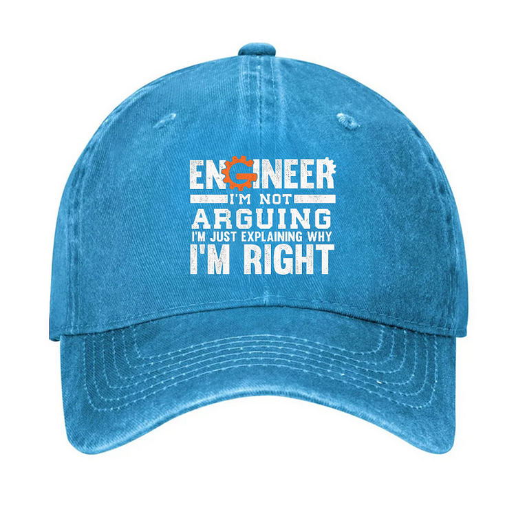 Engineer I Am Not Arguing I Am Just Explaining Why I Am Right Hat