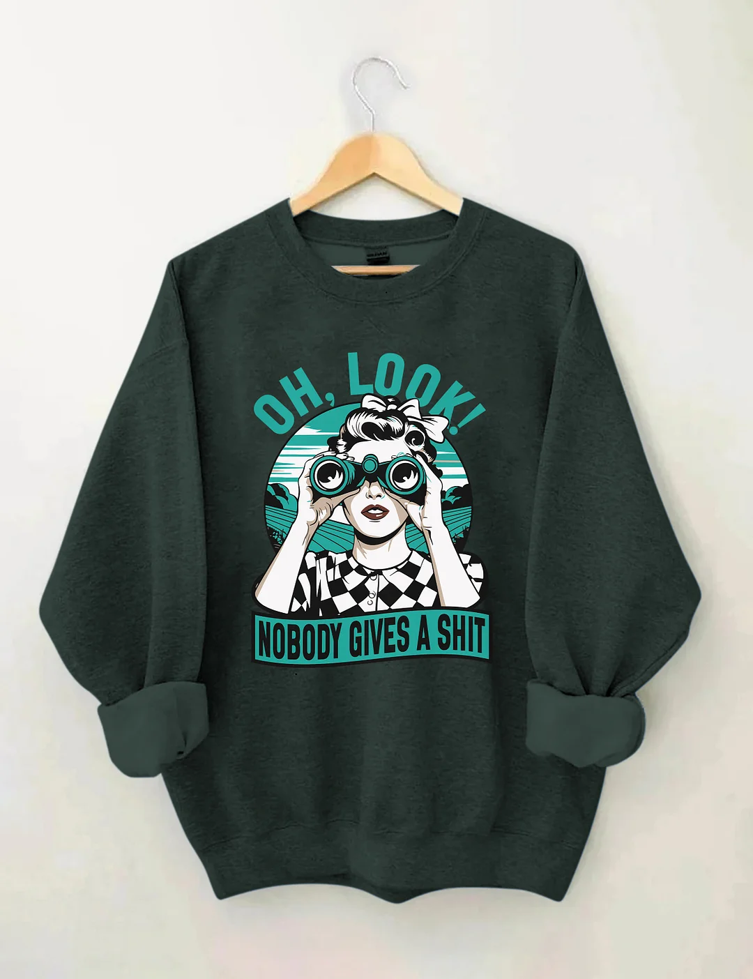 Oh Look Nobody Gives A Shit Sweatshirt