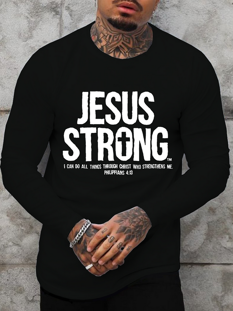 Jesus Strong Bible Verse Christian Faith Long Sleeve T-shirt