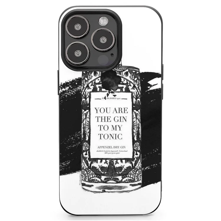 Gin To My Tonic Mobile Phone Case Shell For IPhone 13 and iPhone14 Pro Max and IPhone 15 Plus Case - Heather Prints Shirts