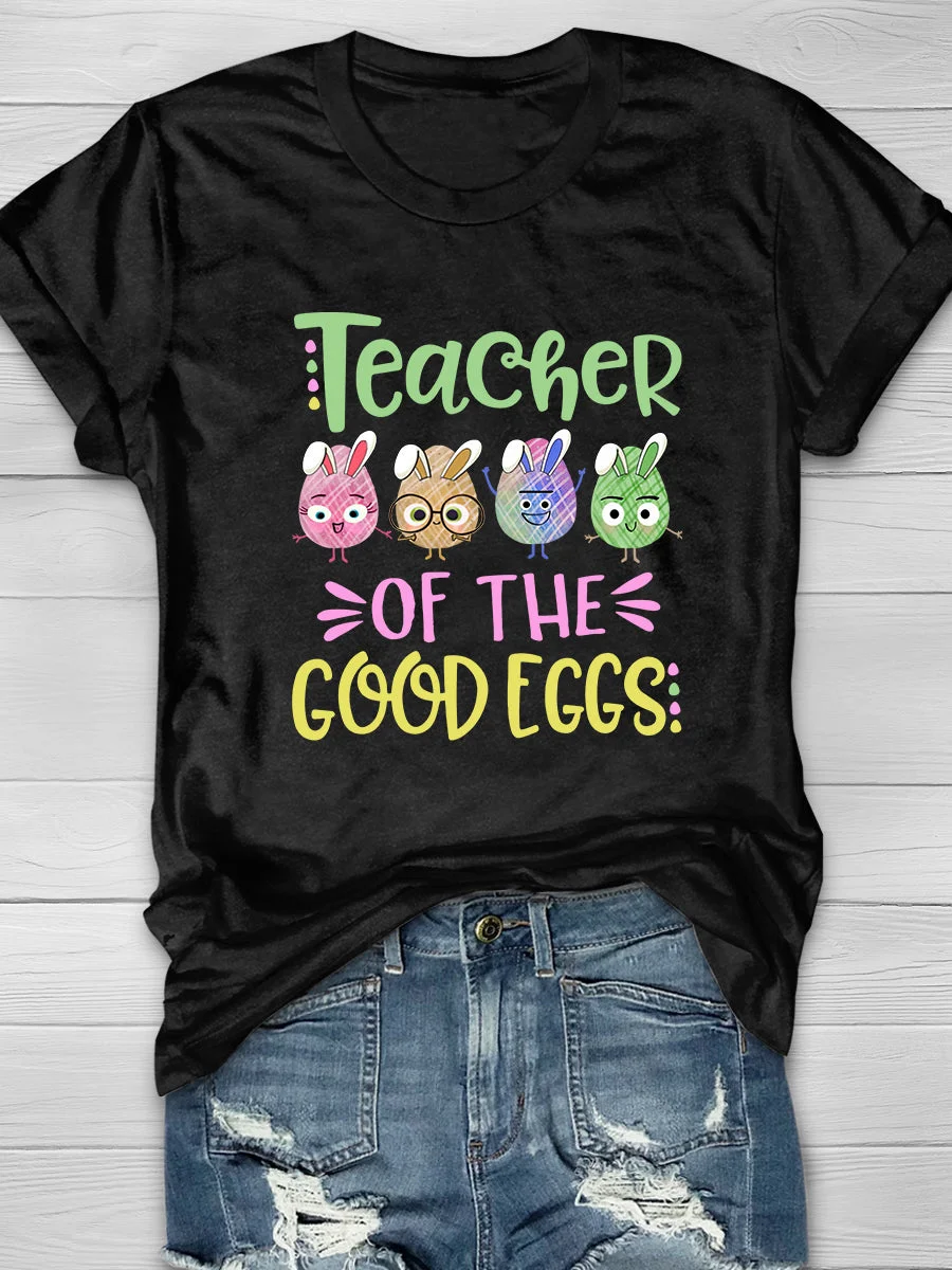 Teacher Of The Good Eggs Print Short Sleeve T-shirt