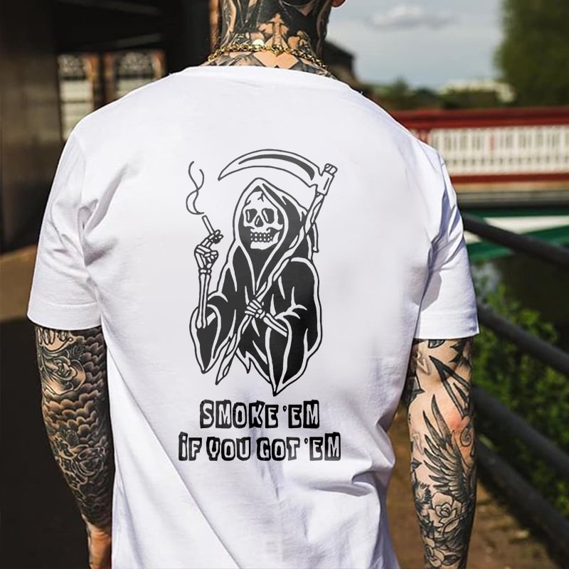 Smoke 'Em If You Got 'Em Printed Skeleton Men's T-shirt -  