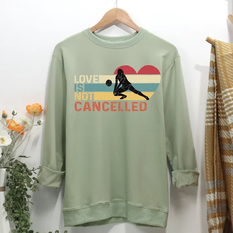 Love is not cancelled vintage Women Casual Sweatshirt-Annaletters