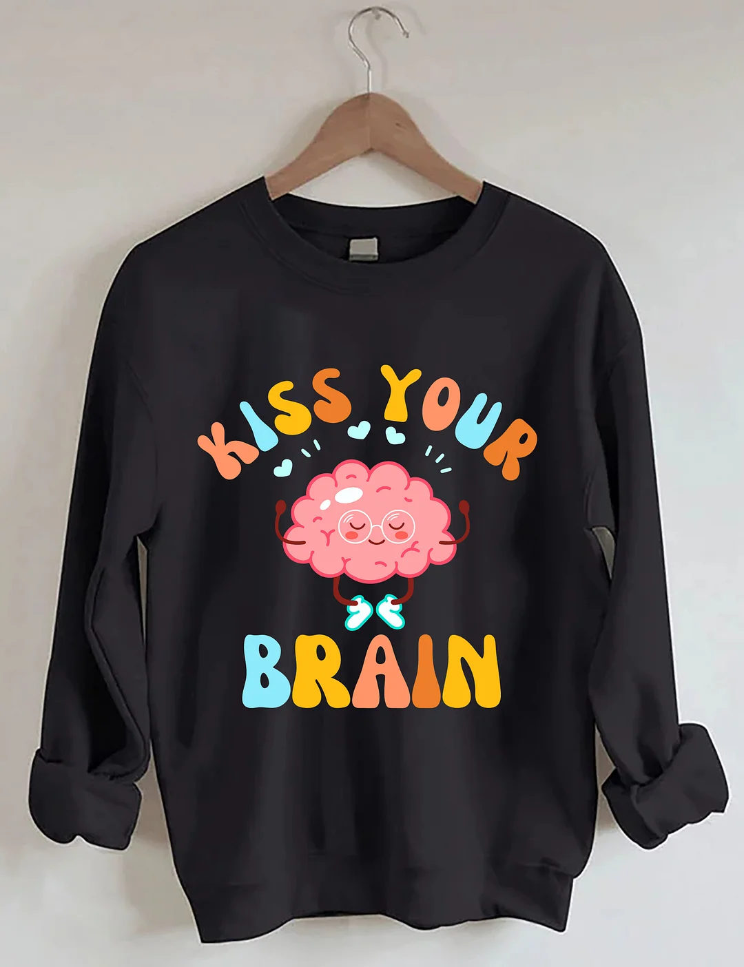 Kiss Your Brain Sweatshirt