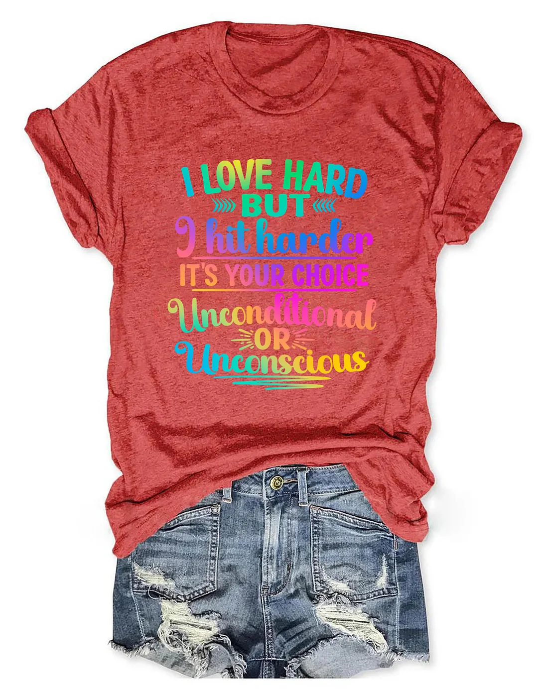 I Love Hard But I Hit Harder It's Your Choice T-shirt