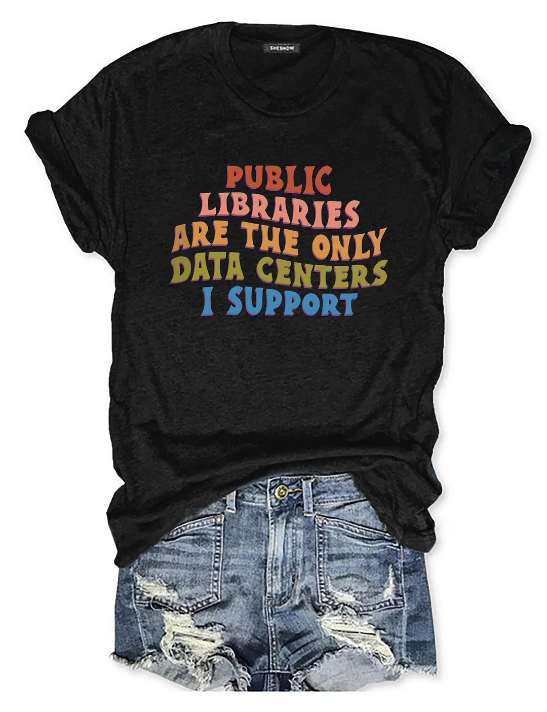 Public Libraries Are The Only Data Centers I Support T-shirt