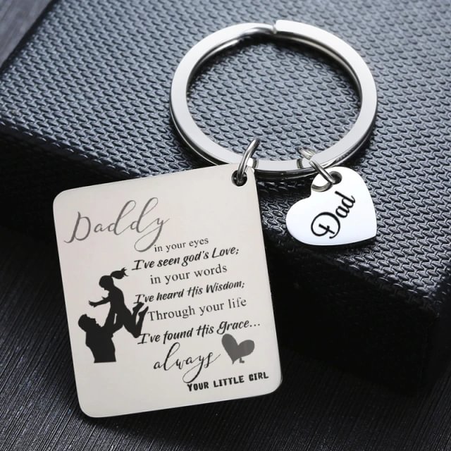 Daddy in Your Eyes I’ve Seen God's Love in Your Words - Father's Day Gift Keychain