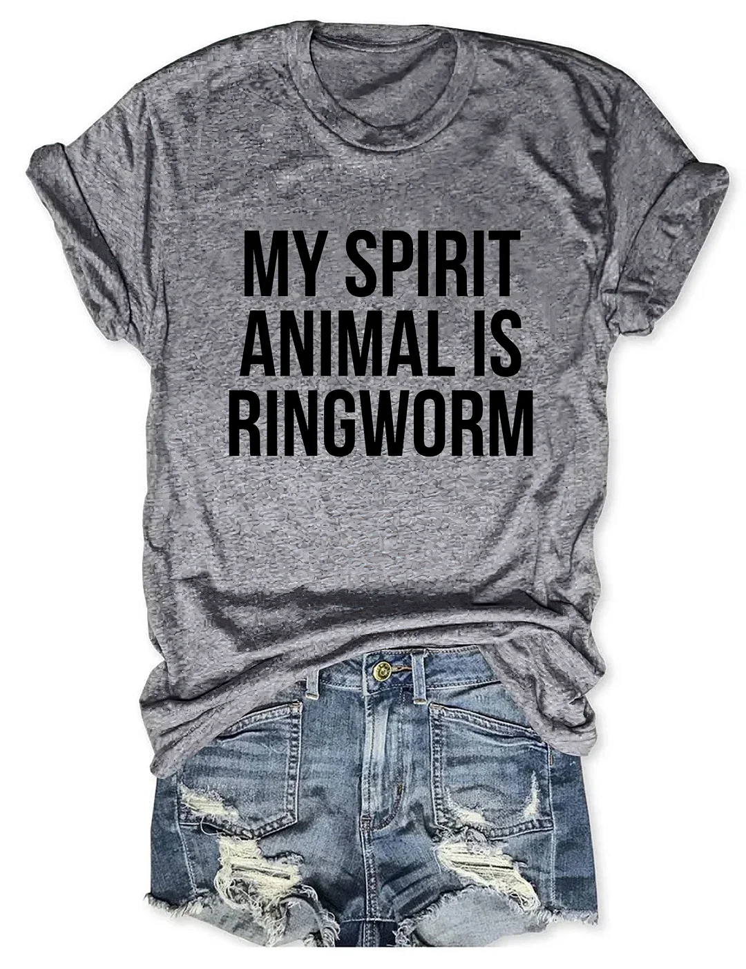 My Spirit Animal Is Ringworm T-shirt