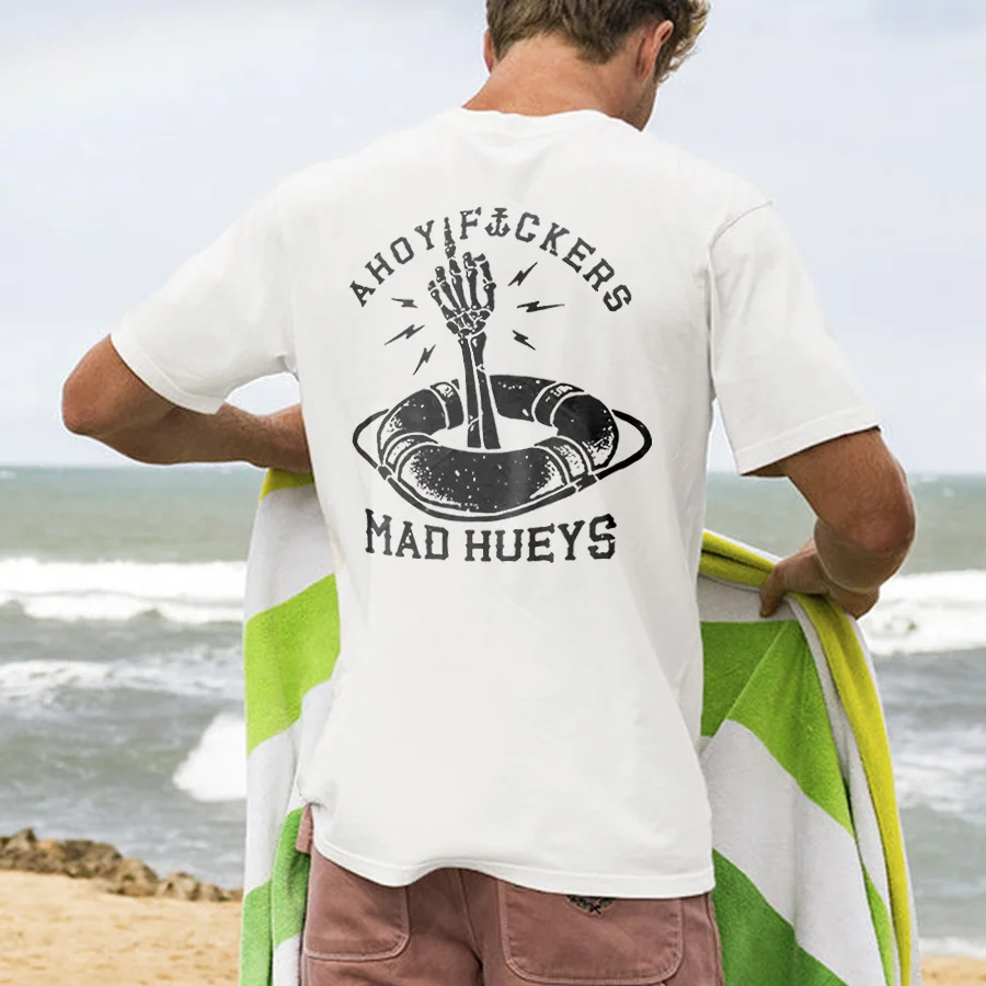 Ahoy F*ckers Mad Hueys Printed Men's T-shirt
