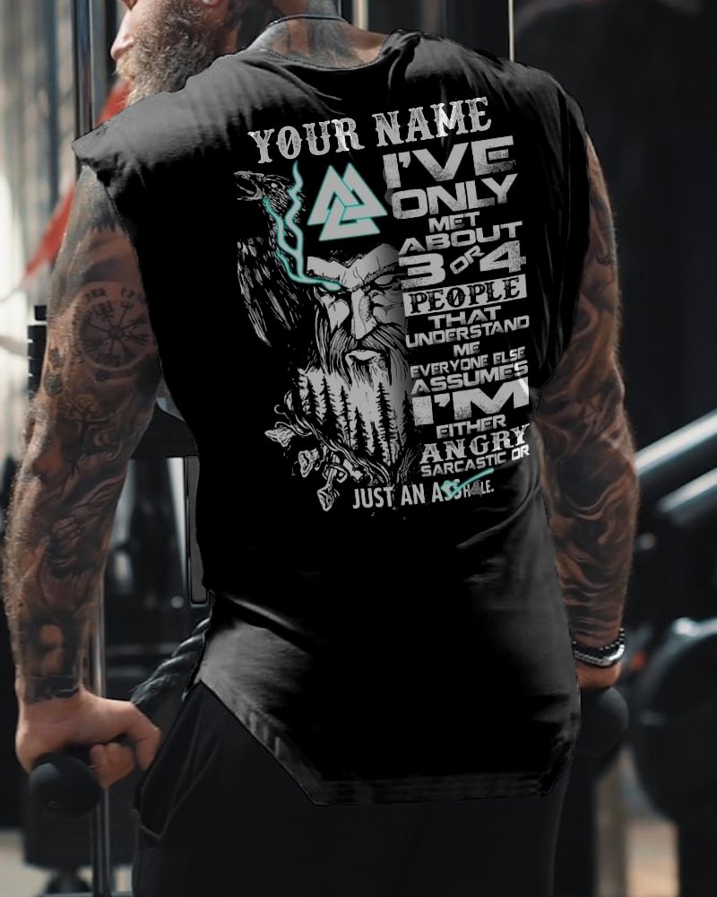 Your name i've only met about 3 or 4 people  man vest
