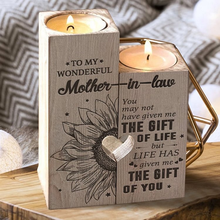 To My Wonderful Mother-in-law You May Not Given Me The Gift Of Life - Candle Holder Candlestick