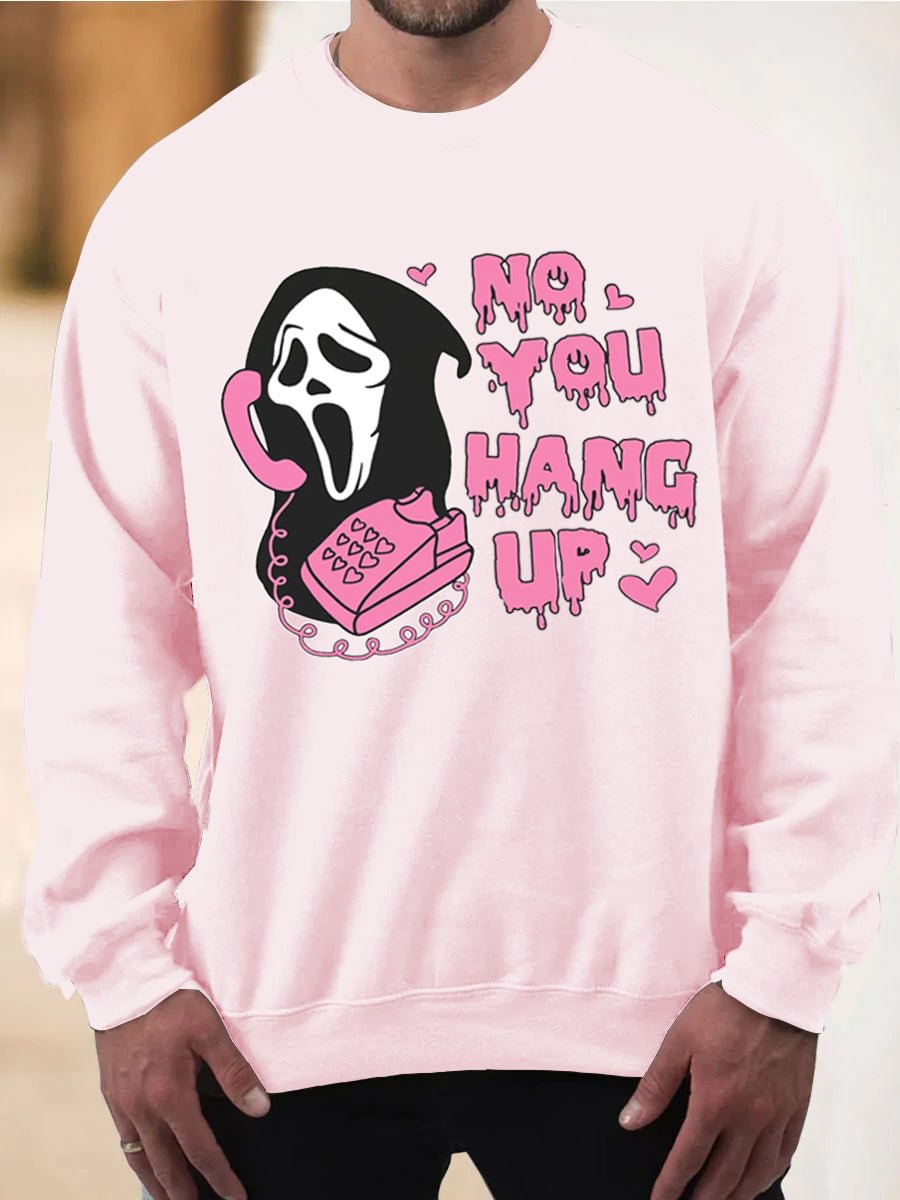Men's No You Hang Up Halloween Sweatshirt