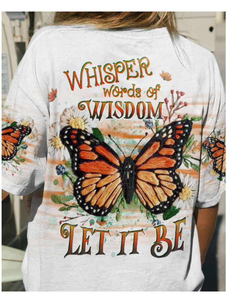 Whisper Words Of Wisdom Butterfly All Over Print T Shirt