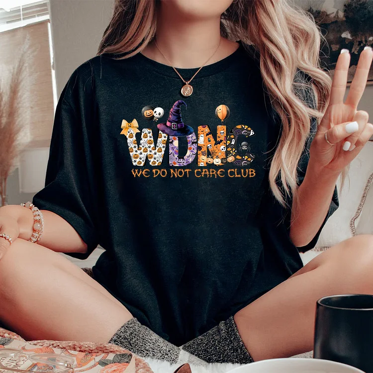 WDNC Coven Collection for GenX Women - We Do Not Care Club T-Shirt, Humor Halloween T-Shirt, Sweatshirt, Hoodie