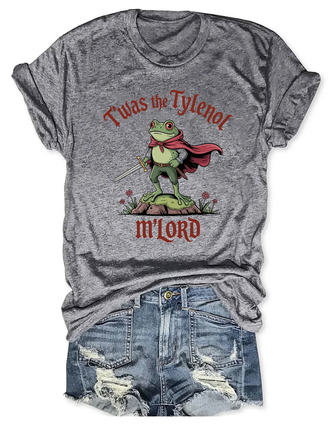Twas The Tylenol M'lord T-shirt
