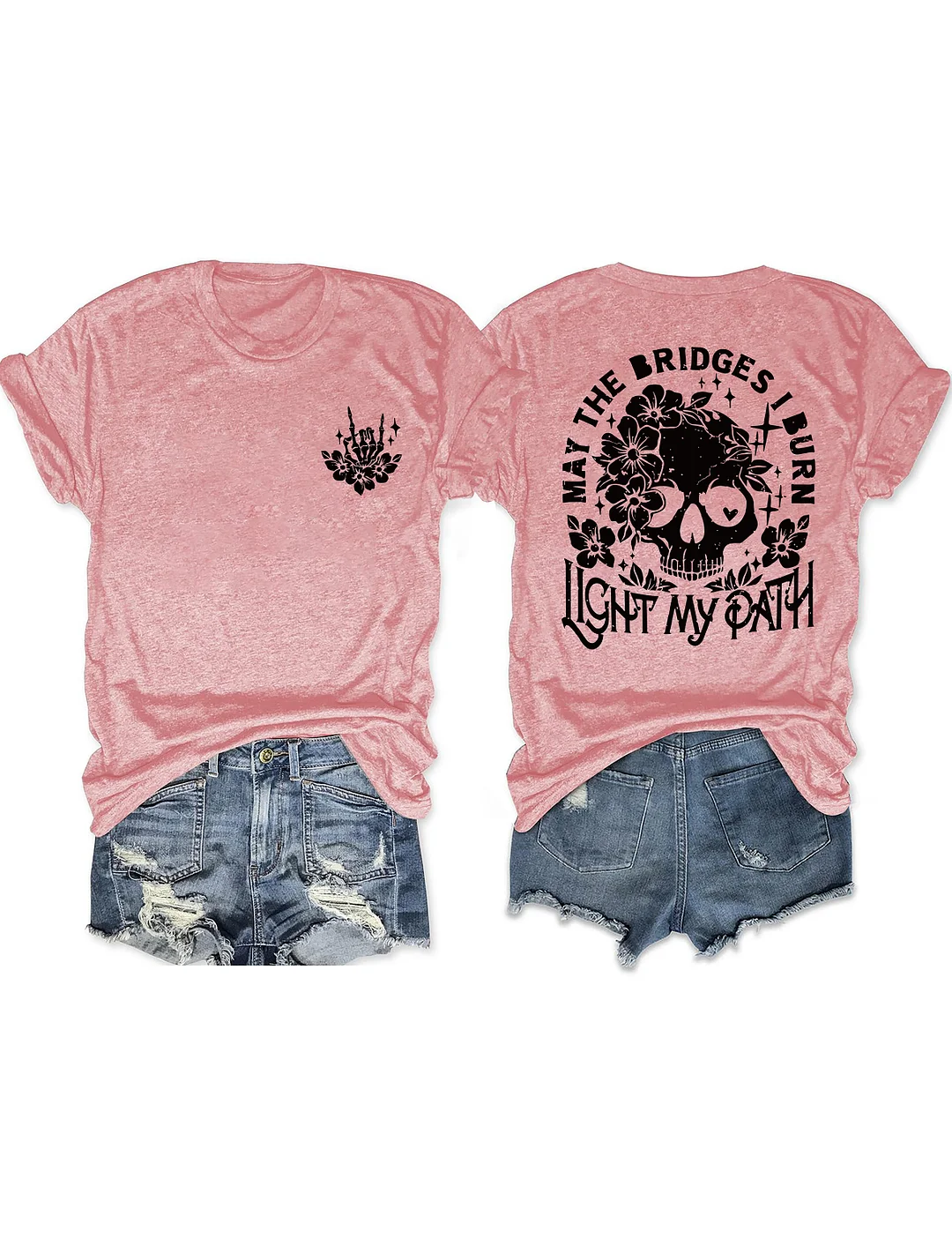 May The Bridges I Burn Light My Path T-shirt
