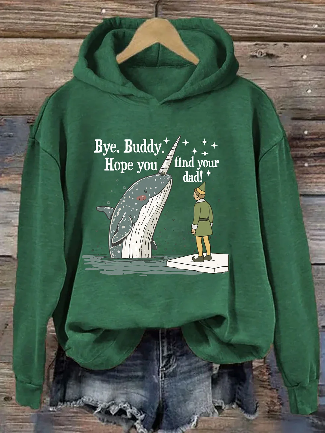 Bye Buddy I Hope Find Your Dad Hoodie