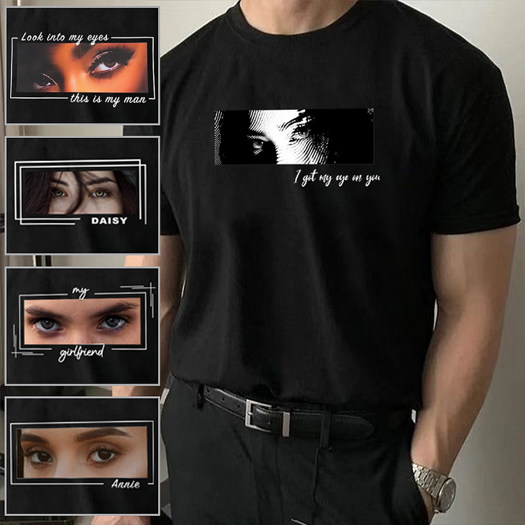 Unique Custom Eyes Shirt Perfect Couple Gift Valentine's Day Gifts, Anniversary gift