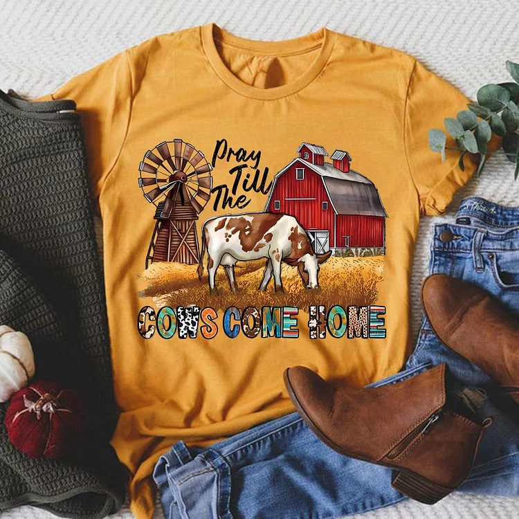 Farm -Pray Till The Cows Come Home Round Neck T-shirt-0019165