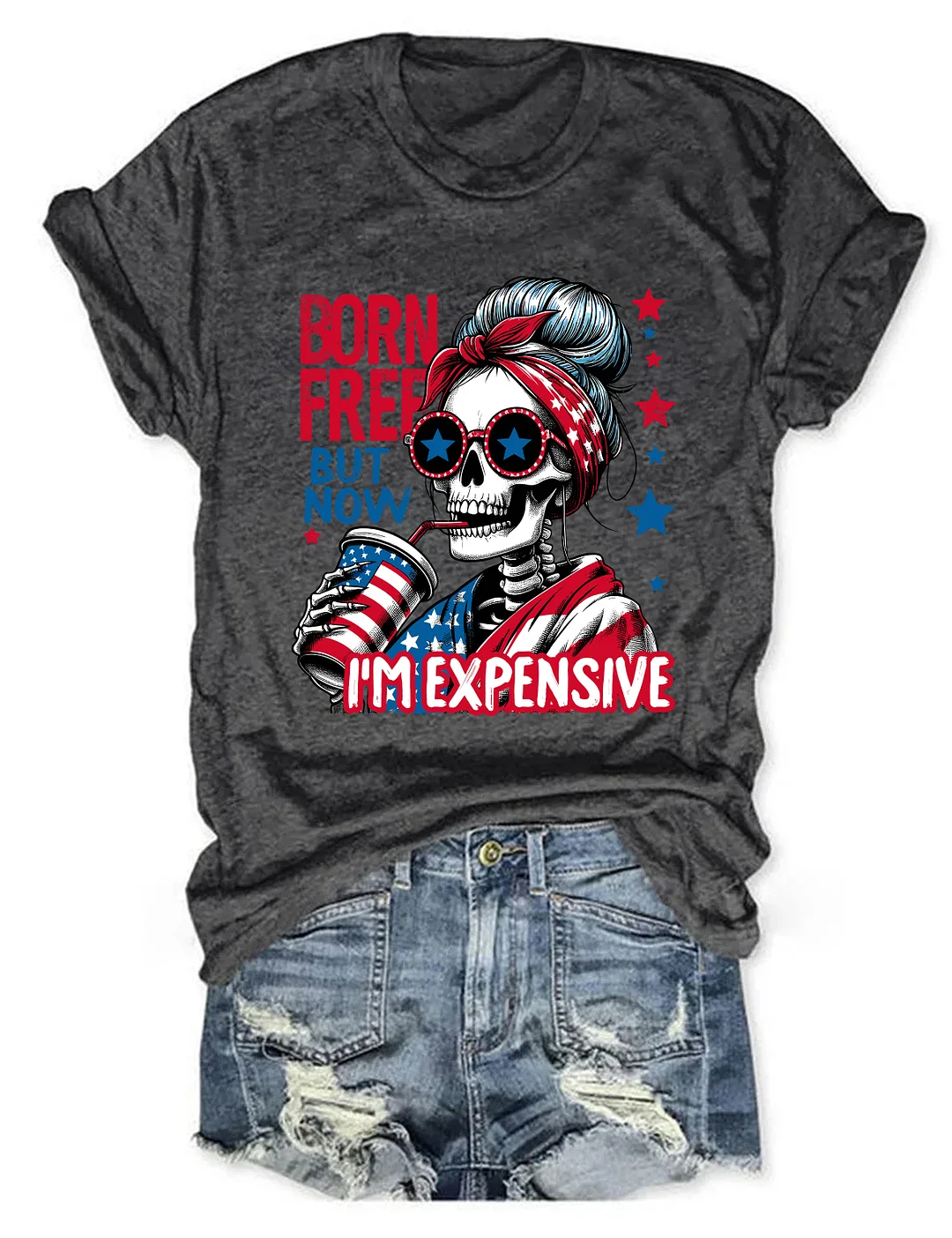 Born Free But Now I'm Expensive T-Shirt
