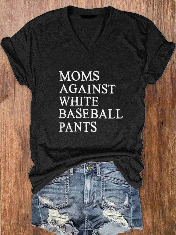 Women's Moms Against White Baseball Pants Print V-Neck T-Shirt socialshop
