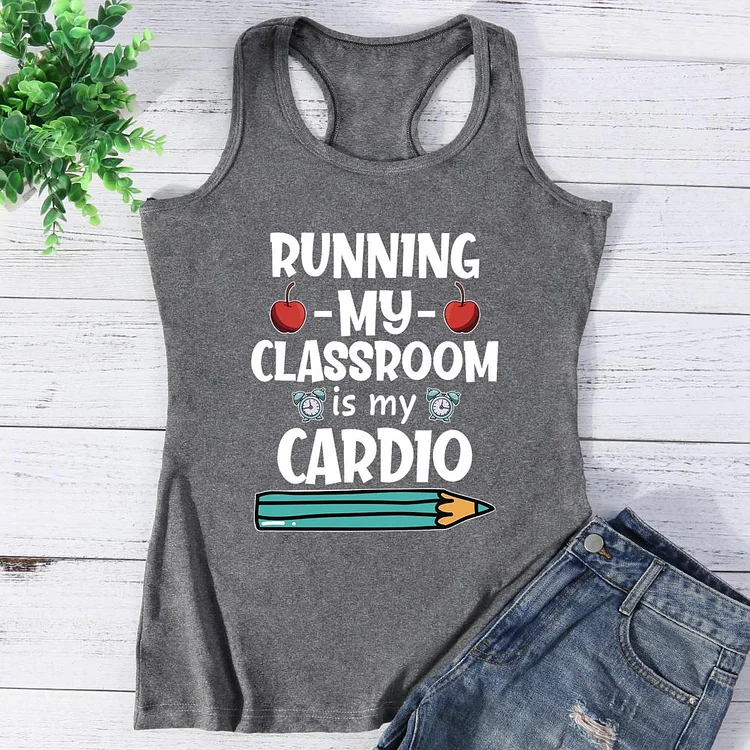 Running my Classroom is my Cardio Vest Top-Annaletters
